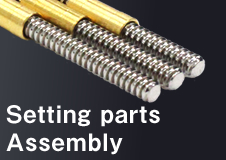 Setting Parts/Assemb