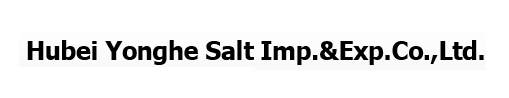 hubei yonghe salt imp.&exp.co.,ltd.