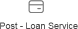 Post-Loan Service