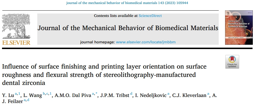 《Journal of the Mechanical Behavior of Biomedical Materials》：表面处理和打印层取向对立体光刻牙科氧化锆表面粗糙度和抗弯强度的影响
