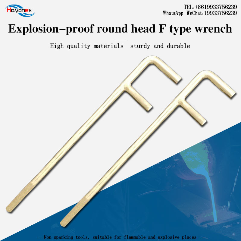 Explosion-proof round head tied F wrench non-sparking tool