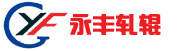 Tangshan Yongfeng Roll Co., Ltd.