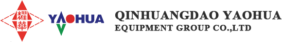 Qinhuangdao Yaohua Equipment Group Co., Ltd