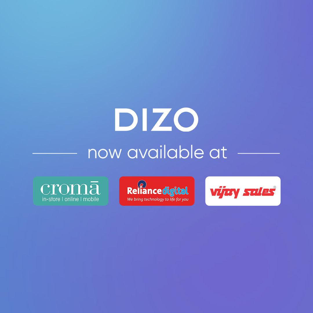 DIZO, exhibits aggressive offline expansion plans; partners with top retail chains - Croma, Reliance and Vijay Sales