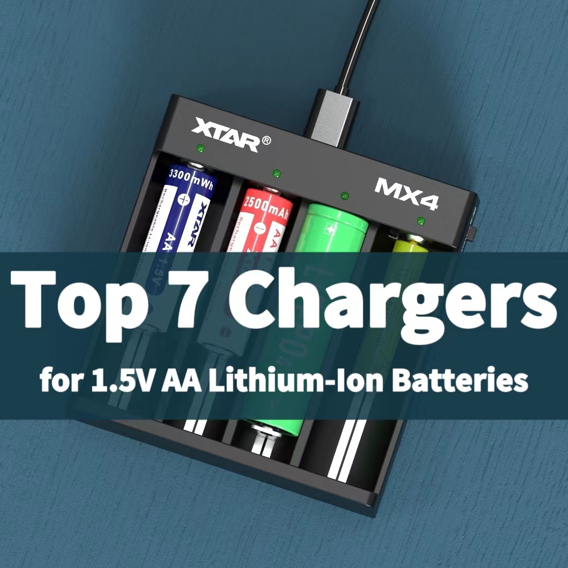 Top 7 Chargers for 1.5V AA Lithium-Ion Batteries