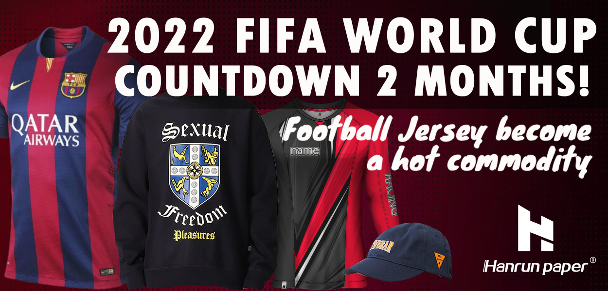 2022 World Cup countdown Two-month! Football jersey become a hot commodity
