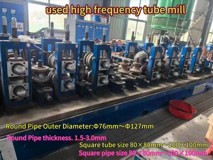  refurbished and used HF tube mill  with specification of  Φ76-127mm,80x80-100x100mm