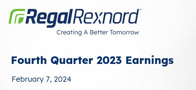 雷科达集团发布2023年第四季度财报 Regal Rexnord Corporation Reports Strong Fourth Quarter 2023 Financial Results