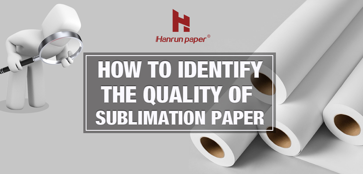 Cómo identificar la calidad del papel de sublimación