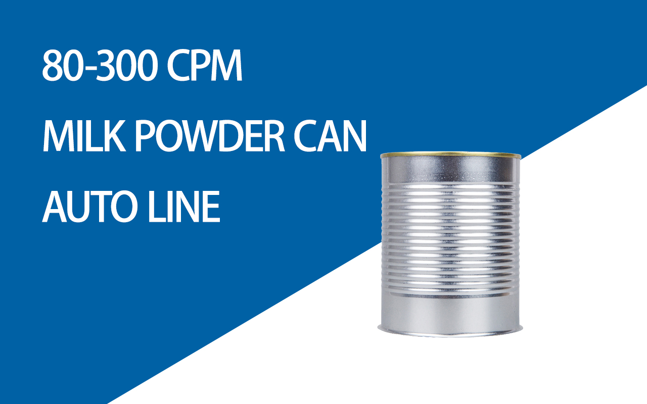 80-300CPM Milk Powder Can Production Line