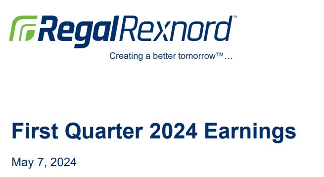 雷科达集团发布2024年第一季度财报 Regal Rexnord Corporation Reports First Quarter 2024 Financial Results