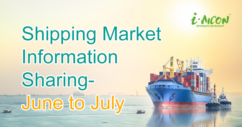 Shipping market information sharing-June to July
