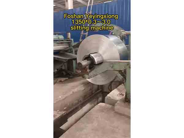 Foshan Yeyingxiong 1350*0.3～3.0 slitting machine